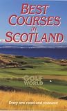 Best Courses of Scotland (Golf World Guides)