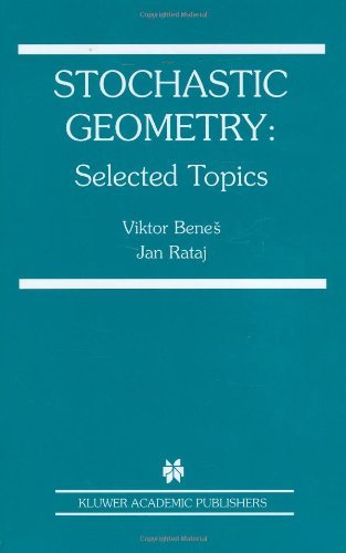 Stochastic Geometry: Selected Topics