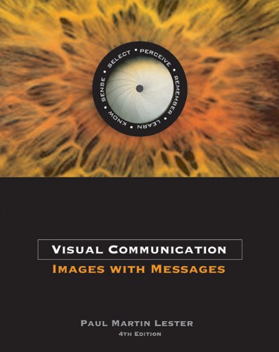 Visual Communication: Images with Messages (with InfoTrac)