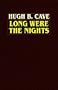 Long Were the Nights: The Saga of PT Squadron "X" in the Solomons