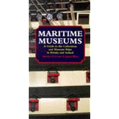 Maritime Museums and Museum Ships of Britain and Ireland