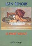 Revue Cahiers du cinéma  / Le Passé vivant