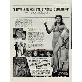 1943 Movie Ad, "LADY OF BURLESQUE", starring Barbara Stanwyck, with Michael O'Shea, and J. Edward Bromberg, Charles Dingle, Frank Conroy, Gloria Dickson, Marion Martin, Iris Adrian, Victoria Faust, Pinky Lee, Frank Fenton, Janis Carter, And Eddie Gordon. Directed by William A. Wellman. A Hunt Stromberg Production. Based on the Gypsy Rose Lee Novel, "The G String Murders". A1176. **THIS IS AN AD / POSTER, NOT A DVD**