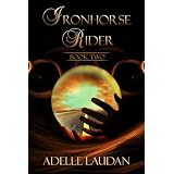 Iron Horse Rider Two (Iron Horse Rider Trilogy)