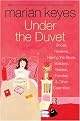 Under the Duvet (Shoes, Reviews, Having the Blues, Builders, Babies, Families and Other Calamities) (Paperback)