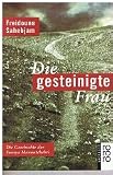 Die gesteinigte Frau - Freidoune Sahebjam
