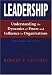 Leadership: Understanding the Dynamics of Power and Influence in Organizations, Second Edition