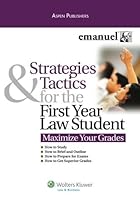 Strategies Tactics First Year Law Student (Maximize Your Grades)