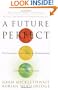 A Future Perfect: The Challenge and Promise of Globalization