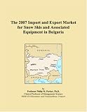The 2007 Import and Export Market for Snow Skis and Associated Equipment in Bulgaria