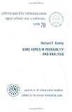  Some Topics in Probability and Analysis:  Richard F. Gundy