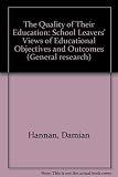 The quality of their education : school leavers' views of educational objectives and outcomes