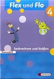 Produkt-Bild: Flex und Flo 4. Themenheft Sachrechnen und Gr&ouml;&szlig;en