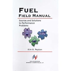 Fuel Field Manual: Sources and Solutions to Performance Problems