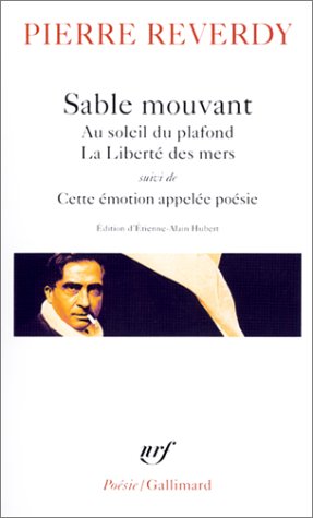 Sable mouvant - Au soleil du plafond - La Libert� des mers, suivi de : Cette �motion appel�e po�sie