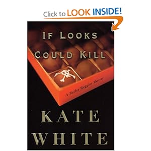 If Looks Could Kill - Kate White