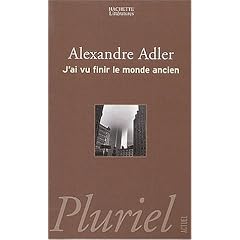 J'ai vu finir le monde ancien