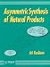 Asymmetric Synthesis of Natural Products