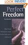 Perfect Freedom: Why Liberal Christianity Might Be the Faith You're Looking For