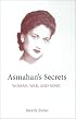 Asmahan's Secrets : Woman, War, and Song (Middle East Monograph Series, Center for Middle Eastern Studies, University of Texas at Austin)