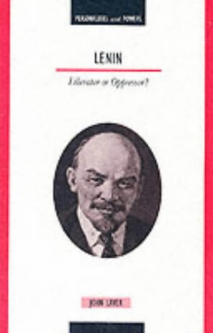 Lenin: Liberator or Oppressor? (Personalities & Powers)