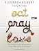 Eat, Pray, Love: One Woman's Search for Everything Across Italy, India and Indonesia [Audiobook] (CD)