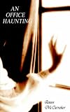 An Office Haunting