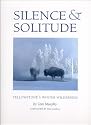 Silence & Solitude: Yellowstone's Winter Wilderness