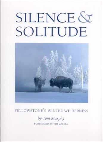Silence & Solitude: Yellowstone's Winter Wilderness