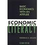 Economic Literacy: Basic Economics with an Attitude