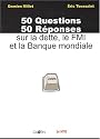 50 Questions, 50 réponses sur la dette : Le FMI et la Banque mondiale