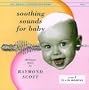 Soothing Sounds For Baby: Electronic Music By Raymond Scott, Vol. 3, 12 To 18 Months