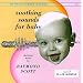 Soothing Sounds For Baby: Electronic Music By Raymond Scott, Vol. 3, 12 To 18 Months