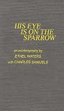 His Eye Is/sparrow