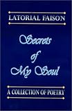 Secrets of My Soul: A Collection of Poetry