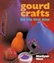 Gourd Crafts for the first time