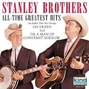 Stanley Brothers - All Time Greatest Hits