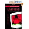 Liveness: Performance in a Mediatized Culture