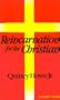 Reincarnation for the Christian (A Quest Book)