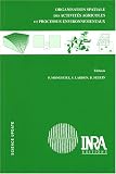 Organisation spatiale des activit�s agricoles et processus environnementaux