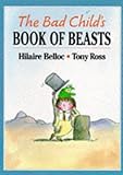 The bad child's book of beasts