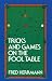 Tricks and Games on the Pool Table