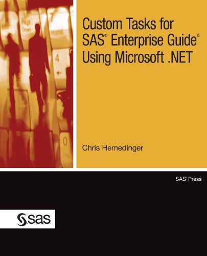 Custom Tasks for SAS Enterprise Guide Using Microsoft .NET