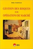 Revue ESKA  / Gestion des risques sur opérations de marché