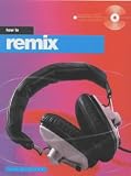 How to Remix (Ons Helde-reeks)
