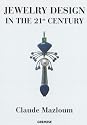Jewelry Design in the 21st Century
