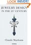 Jewelry Design in the 21st Century