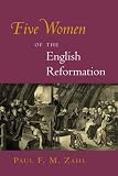 Review William B Eerdmans Publishing Co  / Five Women of the English Reformation