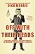 Off with Their Heads: Traitors, Crooks, and Obstructionists in American Politics, Media, and Business