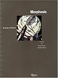 Morphosis, Volume 1: Buildings and Projects (Morphosis; Buildings and Projects)